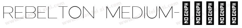 Rebelton Medium字体转换